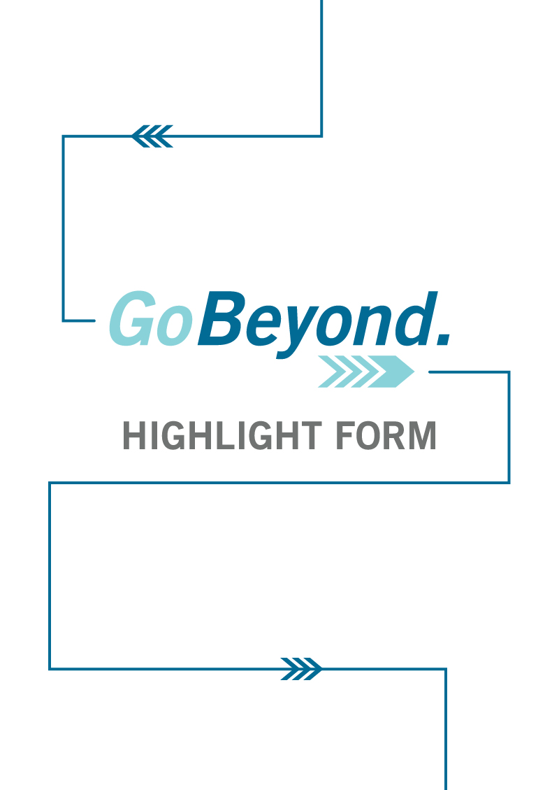 AC-Go-Beyond-Highlight-Form-Archive-2024-06-07 Beyond Business Share Your Stories!