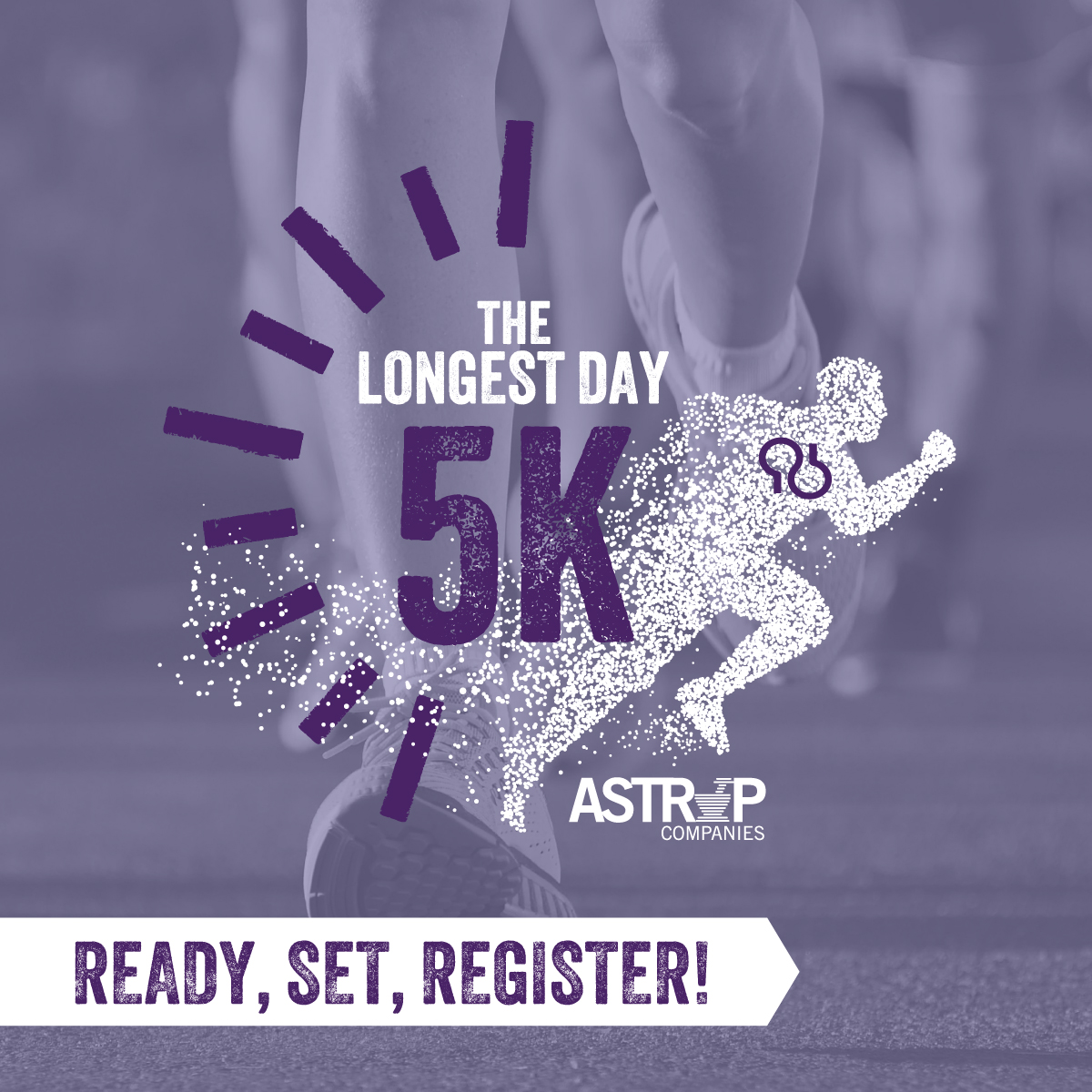 The longest day 5k Astrup Companies ready set register!