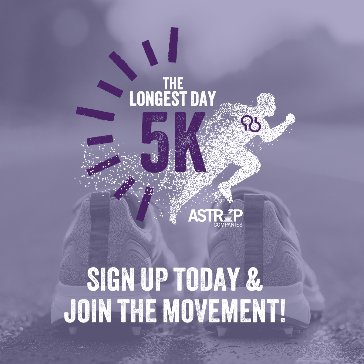 The Longest Day 5k Astrup Companies sign up today & join the movement!